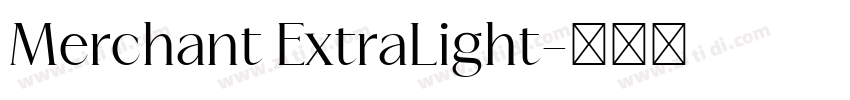 Merchant ExtraLight字体转换